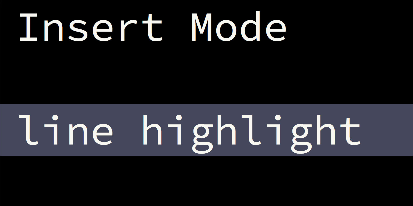 Line highlightin in Insert mode